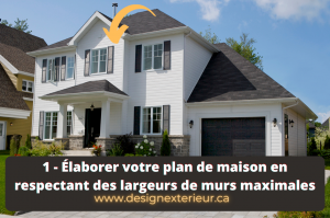 1 - Élaborer votre plan de maison en respectant des largeurs de murs maximales